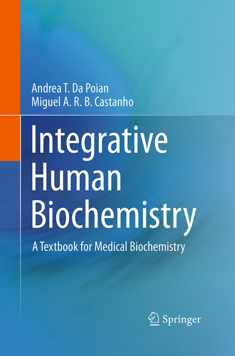 Integrative Human Biochemistry - Andrea T. da Poian, Miguel A. R. B. Castanho