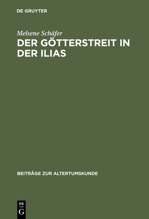 Der Götterstreit in der Ilias - Melsene Schäfer