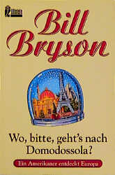 Wo, bitte, geht's nach Domodossola? - Bill Bryson