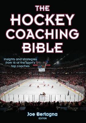 The Hockey Coaching Bible - Joseph Bertagna