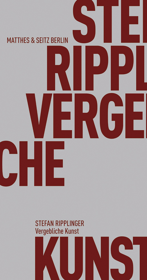 Vergebliche Kunst - Stefan Ripplinger