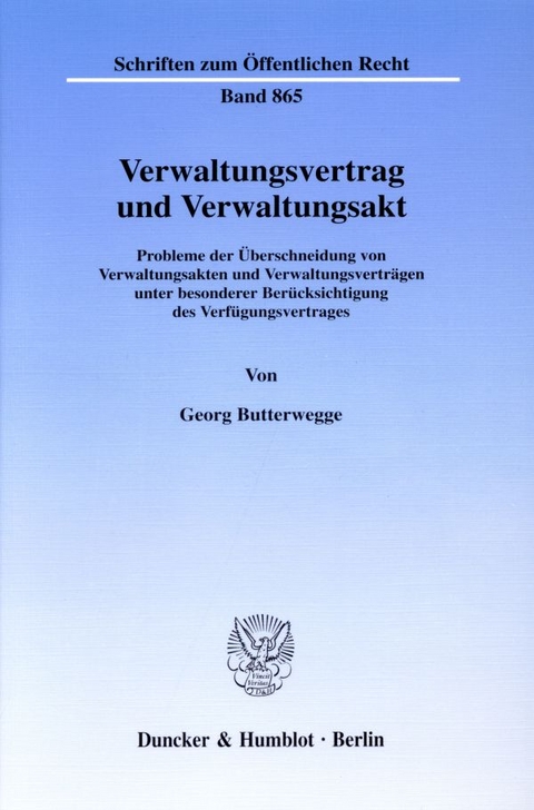 Verwaltungsvertrag und Verwaltungsakt. - Georg Butterwegge