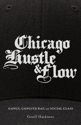 Chicago Hustle and Flow - Geoff Harkness