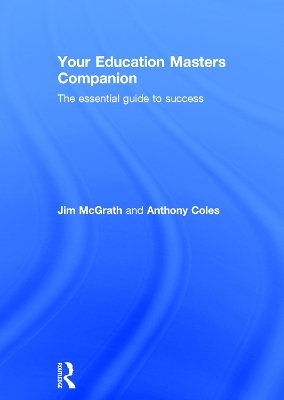 Your Education Masters Companion - Jim McGrath, Anthony Coles