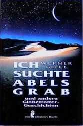 Ich suchte Abels Grab - Werner Gille