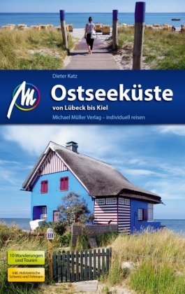 Ostseeküste von Lübeck bis Kiel Reiseführer Michael Müller Verlag - Dieter Katz