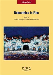 Roboethics in film - Fiorella Battaglia, Nathalie Weidenfeld