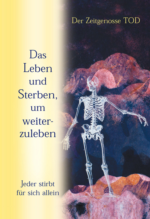 Das Leben und Sterben, um weiterzuleben -  Gabriele