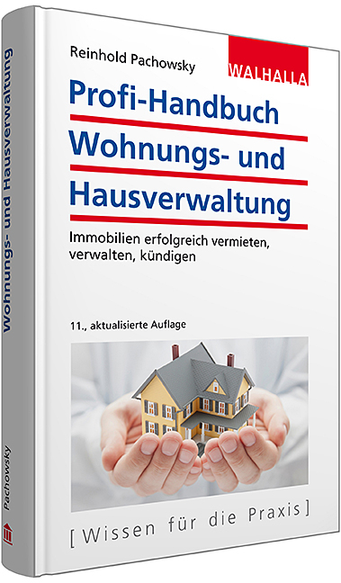 Profi-Handbuch Wohnungs- und Hausverwaltung - Reinhold Pachowsky