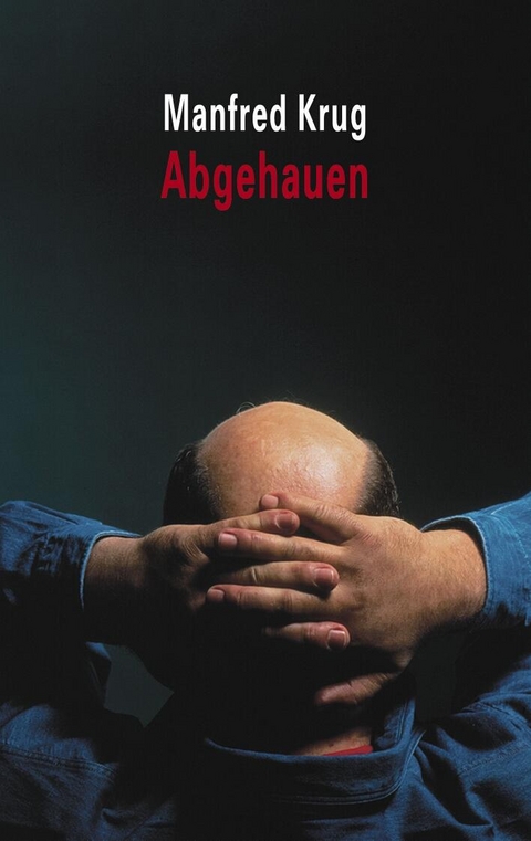Abgehauen - Manfred Krug