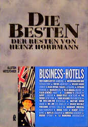 Die Besten der Besten. Business-Hotels - Heinz Horrmann