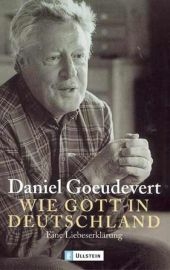 Wie Gott in Deutschland - Daniel Goeudevert