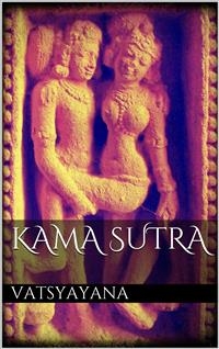 Kama Sutra -  Vatsyayana