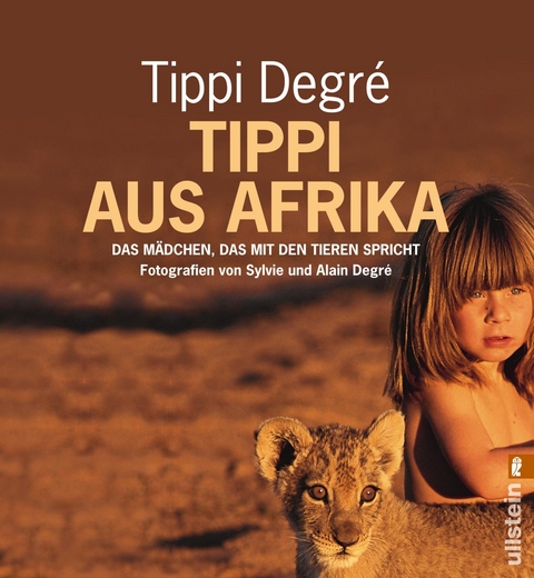 Tippi aus Afrika - Tippi Degré