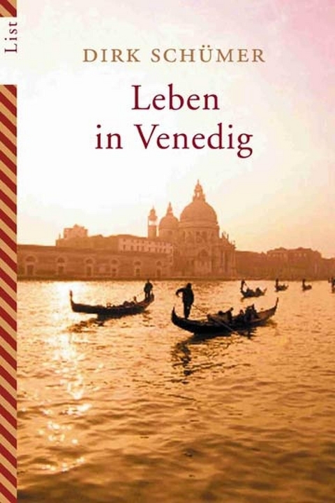 Leben in Venedig - Dirk Schümer
