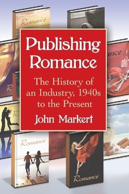 Publishing Romance - John Markert