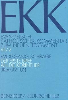 Der erste Brief an die Korinther - Wolfgang Schrage; Ulrich Luz; Joachim Gnilka; Jürgen Roloff; Hans-Josef Klauck