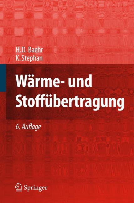 Wärme- und Stoffübertragung - Hans Dieter Baehr, Karl Stephan