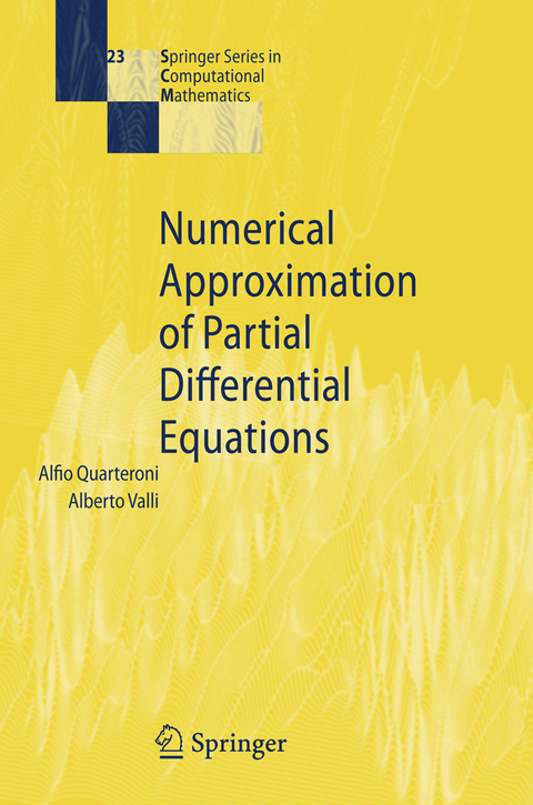 Numerical Approximation of Partial Differential Equations - Alfio Quarteroni, Alberto Valli