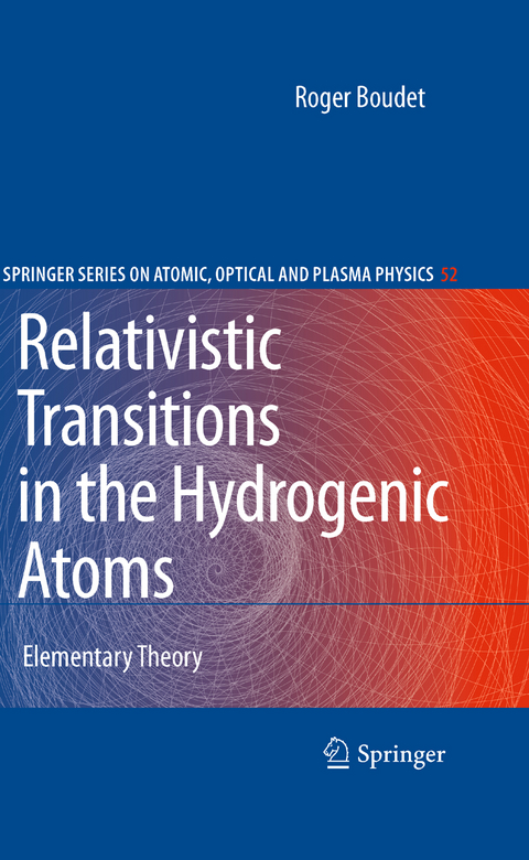Relativistic Transitions in the Hydrogenic Atoms - Roger Boudet