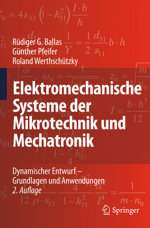 Elektromechanische Systeme der Mikrotechnik und Mechatronik - Rüdiger G. Ballas, Günther Pfeifer, Roland Werthschützky