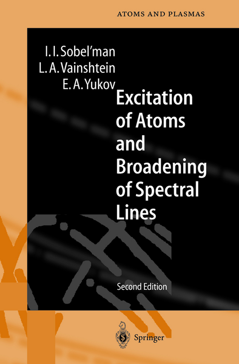Excitation of Atoms and Broadening of Spectral Lines - Igor I. Sobel'man, Leonid A. Vainshtein, Evgenii A. Yukov