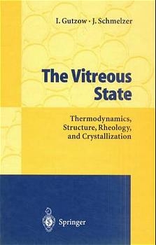 The Vitreous State - Iwan Gutzow, Jürn Schmelzer