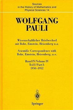 Wissenschaftlicher Briefwechsel mit Bohr, Einstein, Heisenberg u.a. /Scientific Correspondence with Bohr, Einstein, Heisenberg a.o. - Wolfgang Pauli