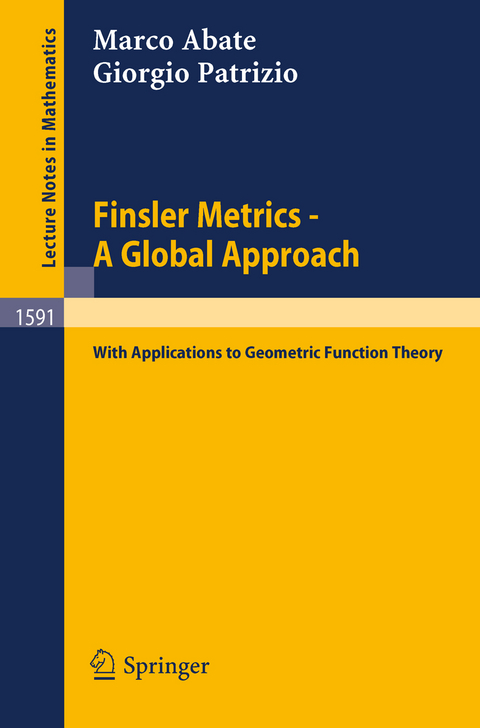 Finsler Metrics - A Global Approach - Marco Abate, Giorgio Patrizio