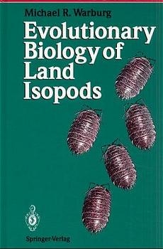 Evolutionary Biology of Land Isopods - Michael R. Warburg