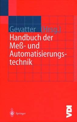 Mess- und Automatisierungstechnik in der Produktionstechnik - 