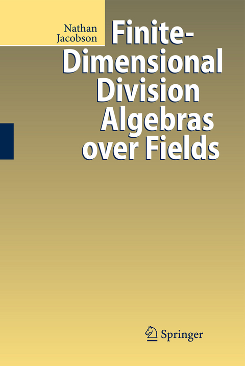 Finite-Dimensional Division Algebras over Fields - Nathan Jacobson