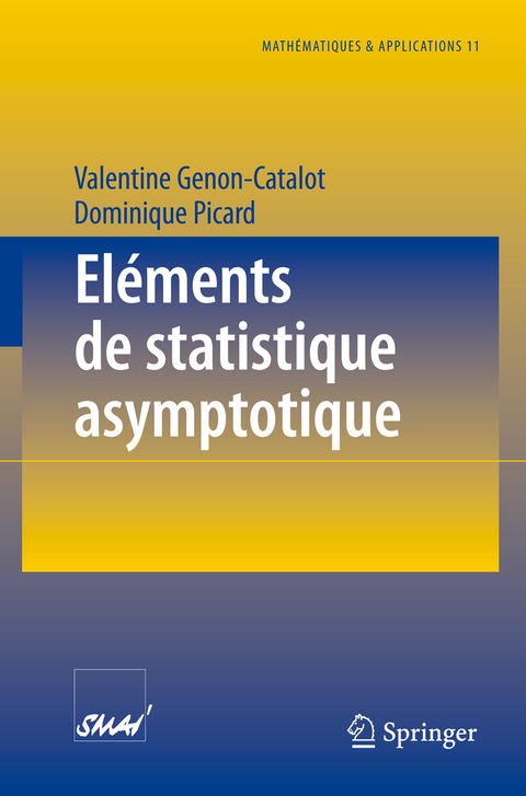 Eléments de statistique asymptotique - Valentine Genon-Catalot, Dominique Picard