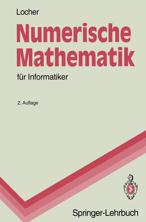 Numerische Mathematik für Informatiker - Franz Locher