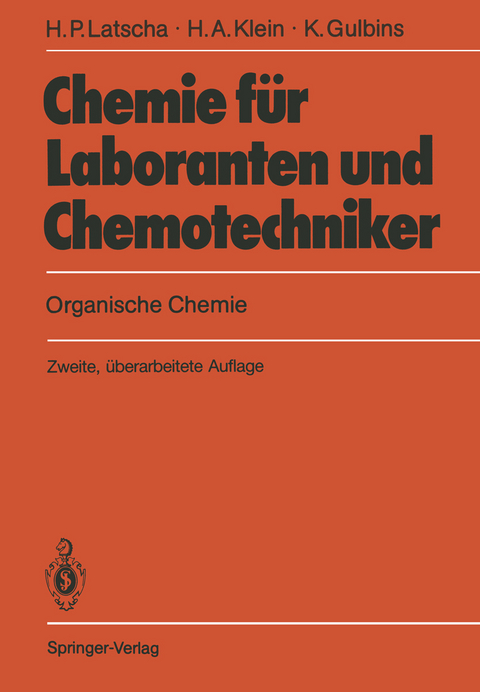 Chemie für Laboranten und Chemotechniker - Hans P. Latscha, Helmut A. Klein, Klaus Gulbins