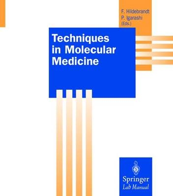 Techniques in Molecular Medicine - 