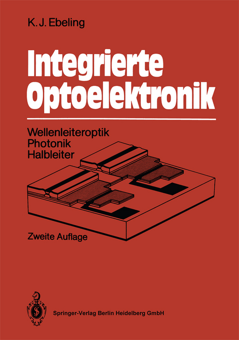 Integrierte Optoelektronik - Karl J. Ebeling