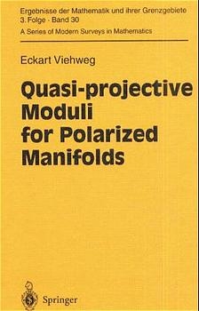 Quasi-projective Moduli for Polarized Manifolds - Eckart Viehweg