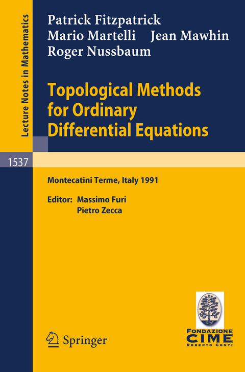 Topological Methods for Ordinary Differential Equations - Patrick Fitzpatrick, Mario Martelli, Jean Mawhin, Roger Nussbaum