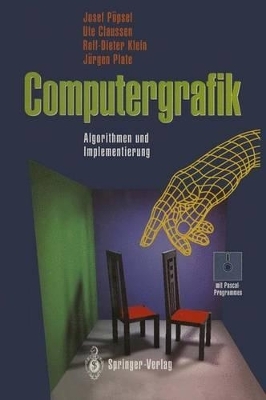 Computergrafik - Josef Pöpsel, Ute Claussen, Rolf D. Klein, Jürgen Plate