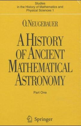 A History of Ancient Mathematical Astronomy - O. Neugebauer