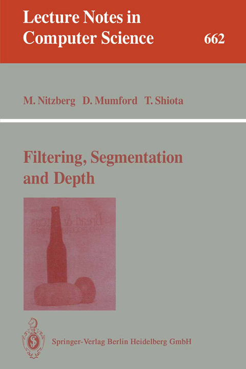 Filtering, Segmentation and Depth - Mark Nitzberg, David Mumford, Takahiro Shiota