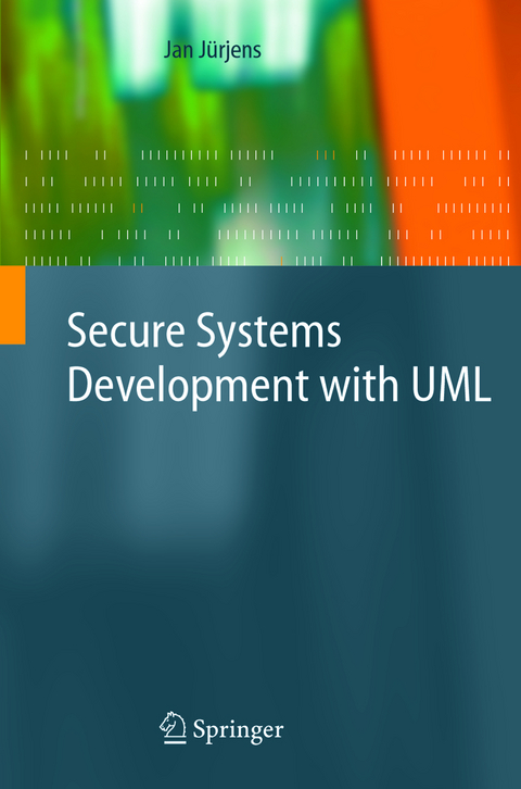 Secure Systems Development with UML - Jan Jürjens