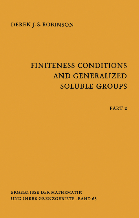 Finiteness Conditions and Generalized Soluble Groups - Derek J.S. Robinson