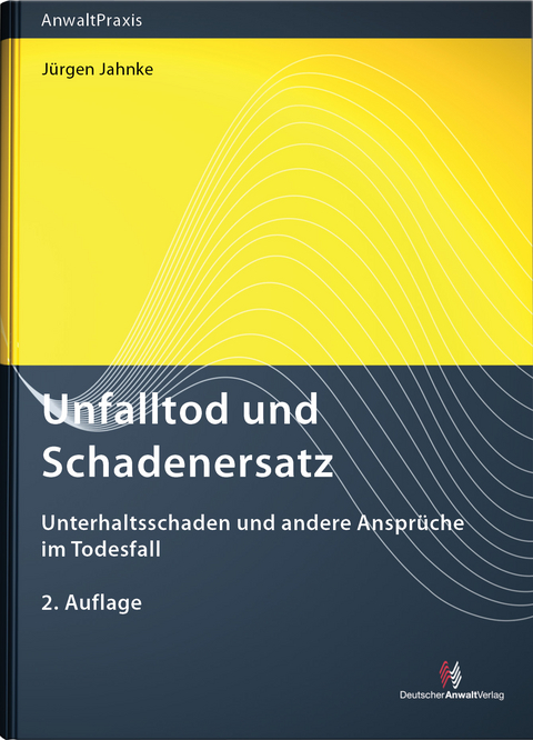 Unfalltod und Schadenersatz