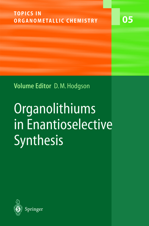Organolithiums in Enantioselective Synthesis - 