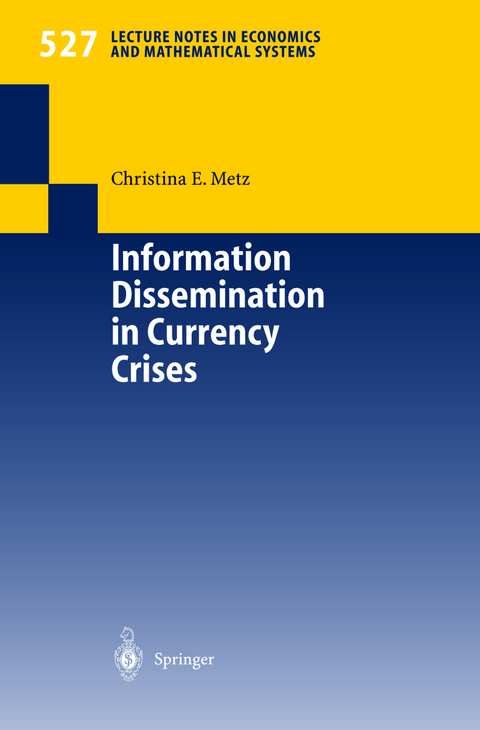 Information Dissemination in Currency Crises - Christina Evelies Metz