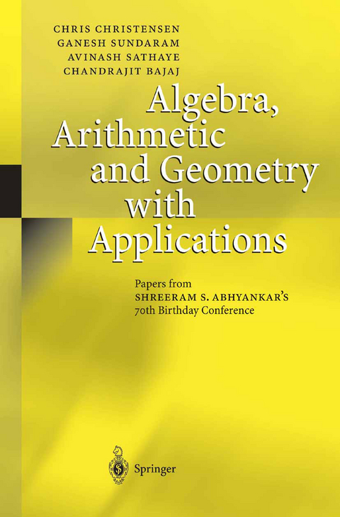 Algebra, Arithmetic and Geometry with Applications - 
