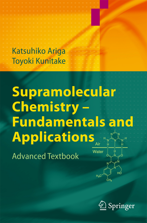 Supramolecular Chemistry - Fundamentals and Applications - Katsuhiko Ariga, Toyoki Kunitake