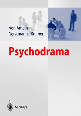 Psychodrama - Falko von Ameln, Ruth Gerstmann, Josef Kramer